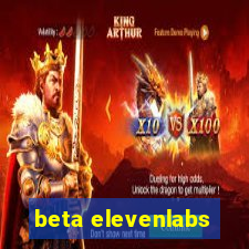 beta elevenlabs